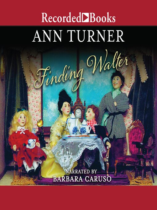 Title details for Finding Walter by Ann Turner - Wait list